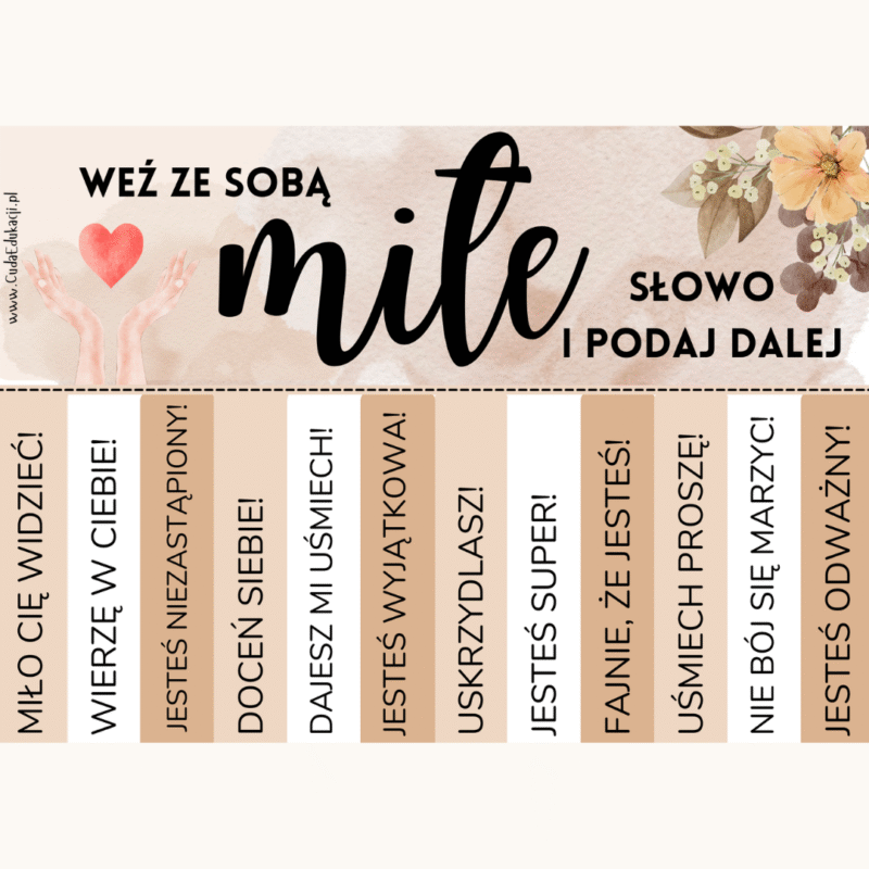 Weź ze sobą MIŁE SŁOWO i podaj dalej