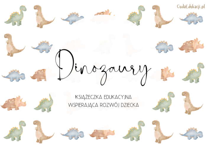 Dinozaury. Książeczka edukacyjna PDF, 20 kart pracy 4-5 lat