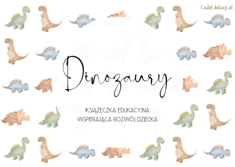 Dinozaury. Książeczka edukacyjna PDF, 20 kart pracy 4-5 lat