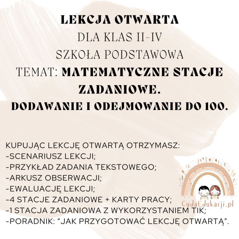 Lekcja otwarta „Matematyczne stacje zadaniowe. Dodawanie i odejmowanie w zakresie 100.” Klasy II-IV SP
