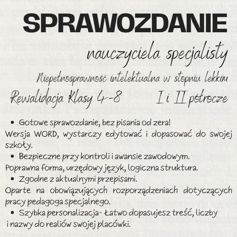 Sprawozdanie nauczyciela specjalisty – zajęcia rewalidacyjne - Niepełnosprawność intelektualna w stopniu lekkim, klasy IV-VIII
