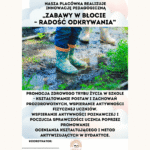 Innowacja pedagogiczna: Zabawy w błocie – radość odkrywania PRZEDSZKOLE