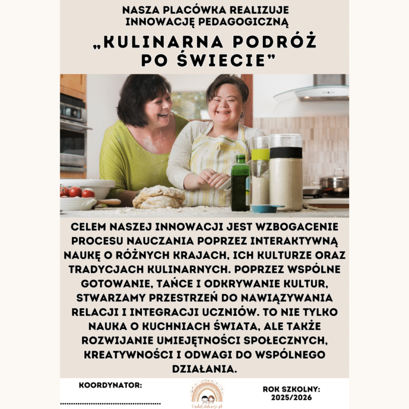 Innowacja pedagogiczna: Kulinarna Podróż po Świecie - Szkoła Specjalna i Szkoła Integracyjna