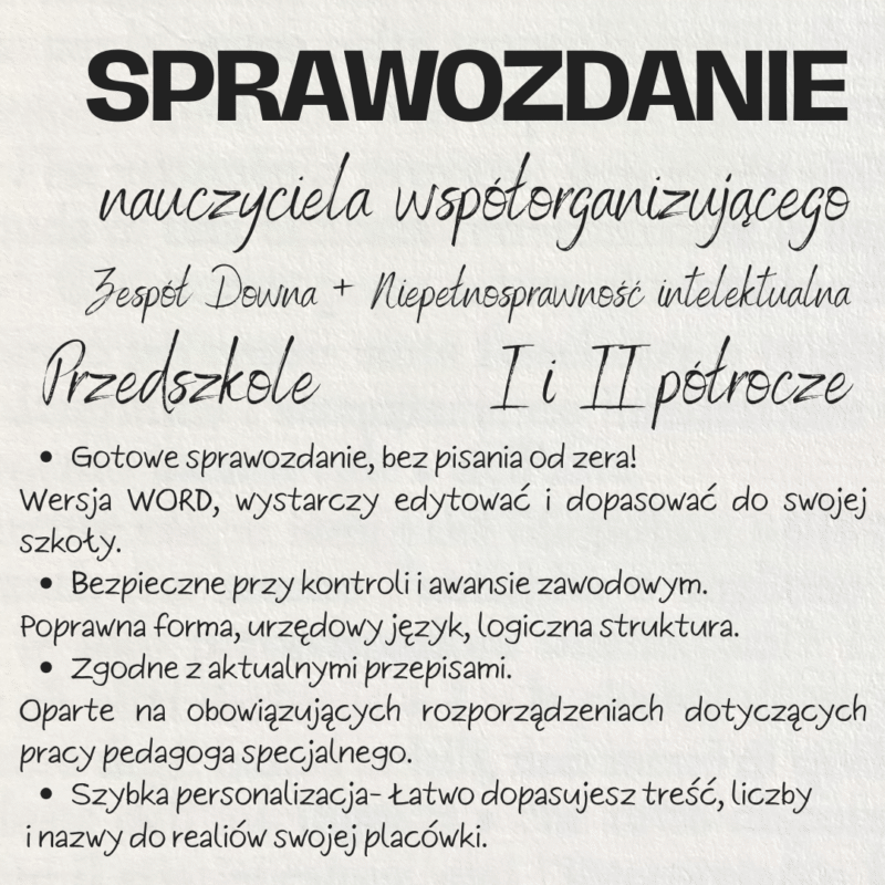 Sprawozdanie nauczyciela współorganizującego – Zespół Downa + NI, I i II półrocze, Przedszkole