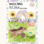 Wiosenna teczka starszaka 6-7 lata karty pracy PDF