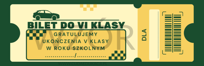 Bilet do VI klasy na zakończenie roku szkolnego