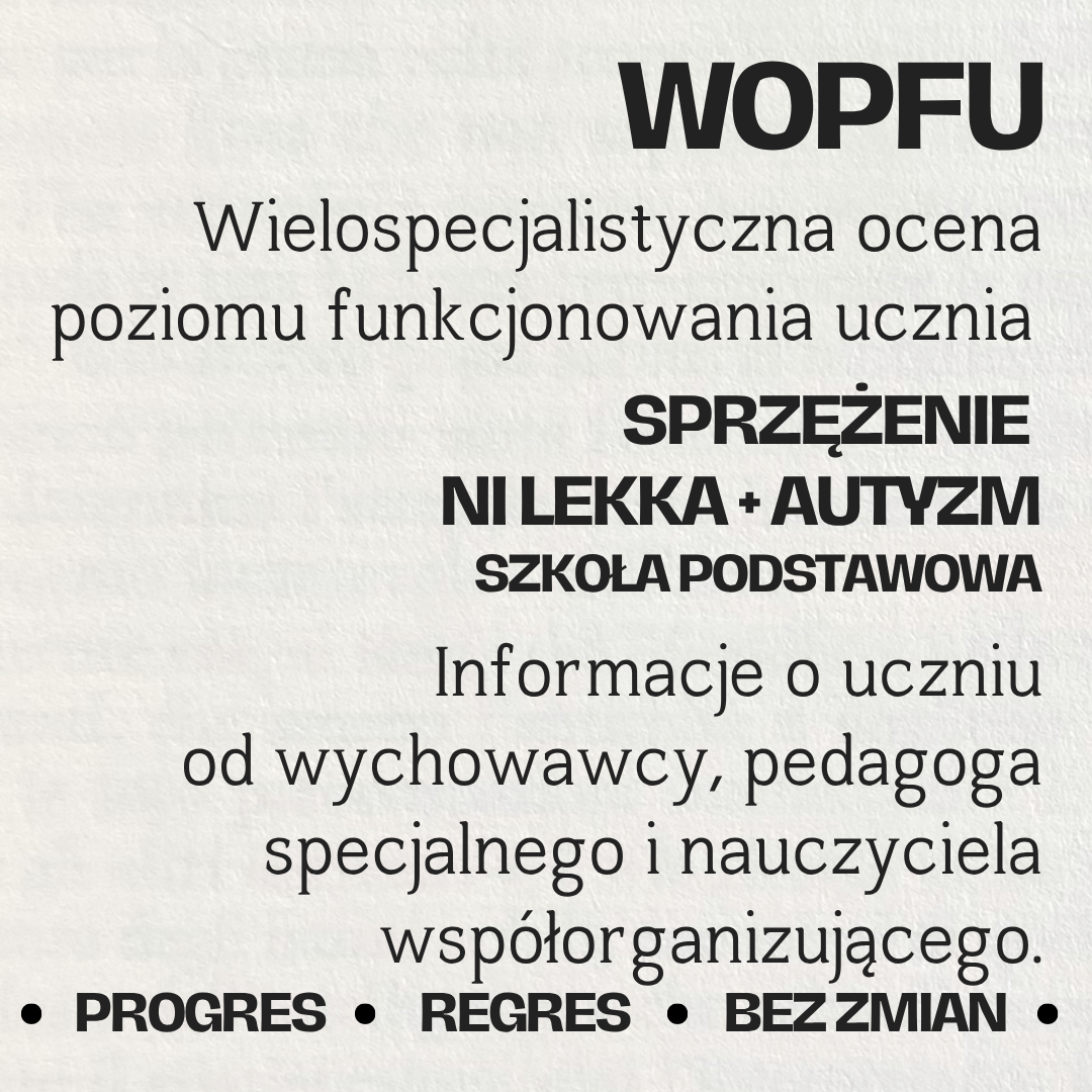 7 WOPFU – sprzężenie: autyzm + niepełnosprawność intelektualna w stopniu lekkim – szkoła podstawowa - obrazek 1