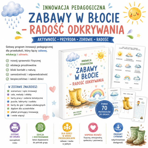 2024/2025 Innowacja pedagogiczna: Zabawy w błocie – radość odkrywania PRZEDSZKOLE